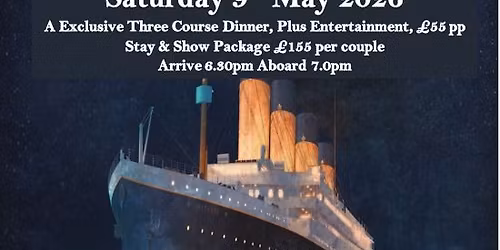 The Queen of The Ocean Titanic Dinner Experience 