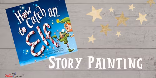 Story Painting: How to Catch an Elf
