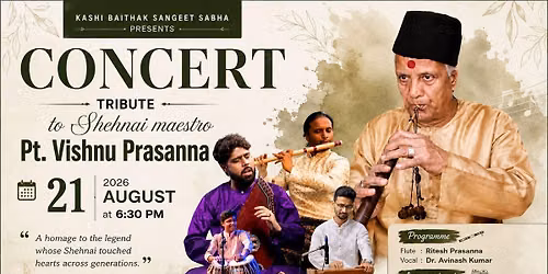 A Tribute to Shehnai Maestro Pt. Vishnu Prasanna.