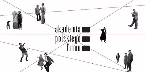 Akademia Polskiego Filmu | Kino Pa\u0142acowe