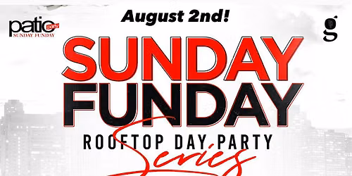 August 2nd! Patio Brunch Rooftop Sunday Funday Series Downtown! RSVP!
