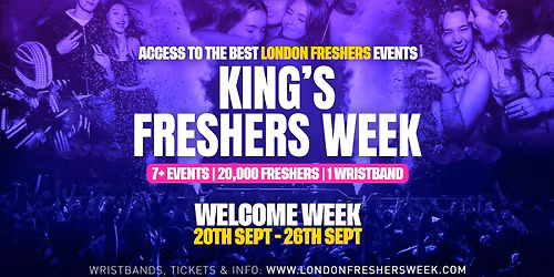 KCL - King\u2019s College London Freshers - London Freshers Week 2026