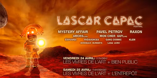 LASCAR CAPAC FESTIVAL w\/ Mystery Affair, Pavel Petrov, Raxon, Mon Cher Guy (live)...