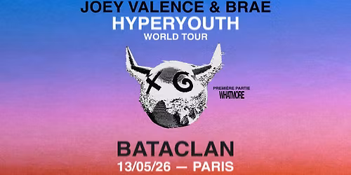 JOEY VALENCE & BRAE | Bataclan, Paris - 13 mai 2026