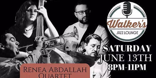 Renea Abdallah Quartet at Walker's Jazz Lounge