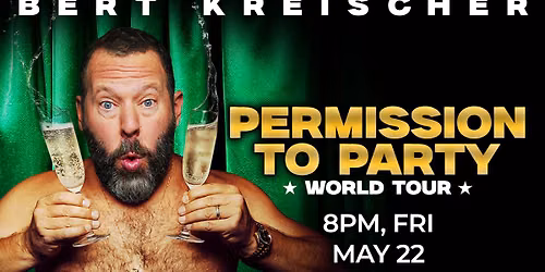 Bert Kreischer — Rocket Arena