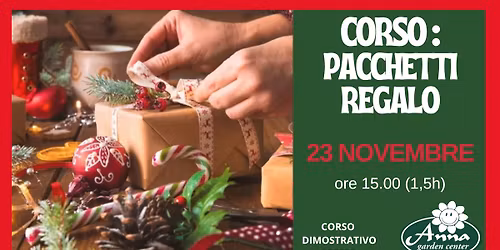 CORSO DIMOSTRATIVO: PACCHETTI REGALO