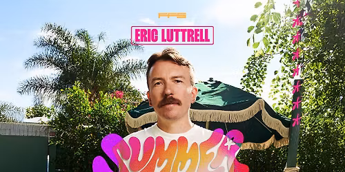 Eric Luttrell - Summer of Love Tour 2026 - London