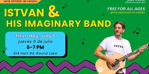 Istvan and His Imaginary Band - Summer Family Series