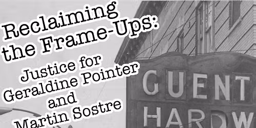 Reclaiming the Frame-Ups: Justice for Geraldine & Martin