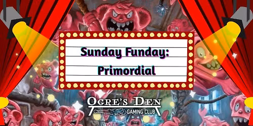 Sunday Funday: Primordial!