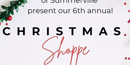 Summerville Homeschoolers and Friends 6th Annual Christmas shoppe