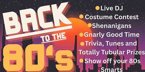BACK TO THE 80's TRIVIA NIGHT at East Frank!