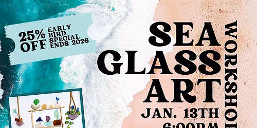 Sea Glass Art Workshop
