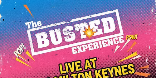 The Bust-Ed Experience - The Best Tribute to Busted \/ MK11 Milton Keynes