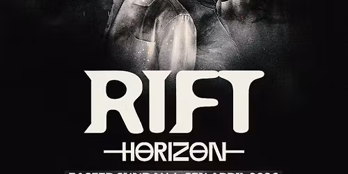 RIFT 002 | APRIL 5th | DAY TO DARK