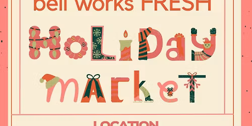 the Wax Pear at bell works Fresh Holiday Market