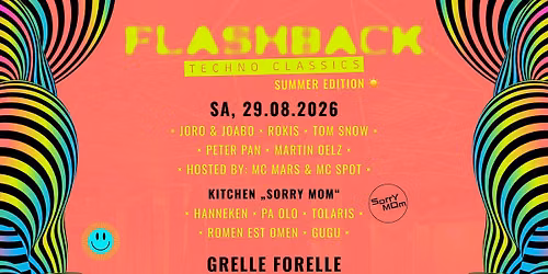 FLASHBACK - Techno Classics "Summer Edition" @ Grelle Forelle, Vienna