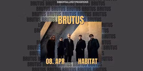 BRUTUS @ KonsertGalleriet \/\/ Habitat Craftbar