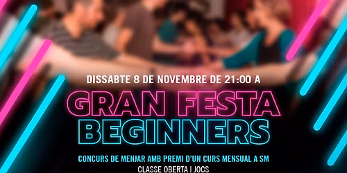 Gran Festa de Beginners a SM!