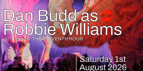 Dan Budd as Robbie Williams 