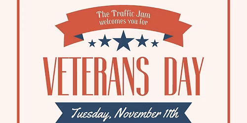 Veterans Day at the Traffic Jam