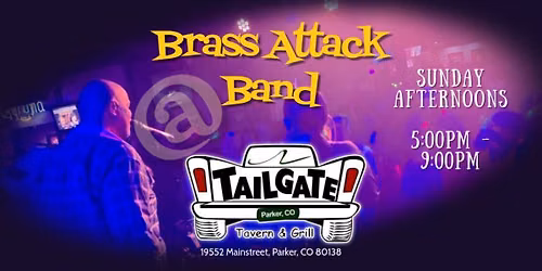 Brass Attack Band @ Tailgate Tavern Sunday Afternoons!