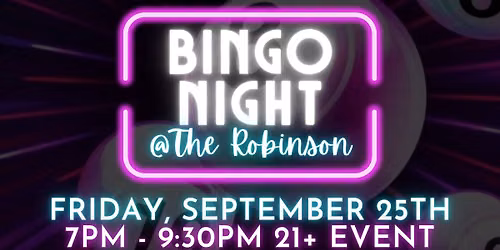 BINGO Night @ The Robinson