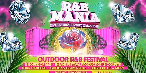 RNB MANIA | Sheffield's Outdoor Summer Festival