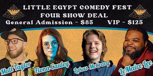 Little Egypt Comedy Festival 4 SHOW DEAL!