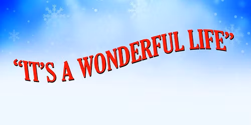It's a Wonderful Life - Movie Night