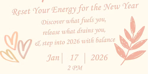 Gain & Drain: Reset Your Energy for the New Year Writing and Meditation Workshop