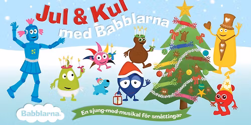 Jul & Kul med Babblarna - Malm\u00f6