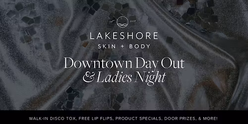 Downtown Day Out at Lakeshore Skin + Body