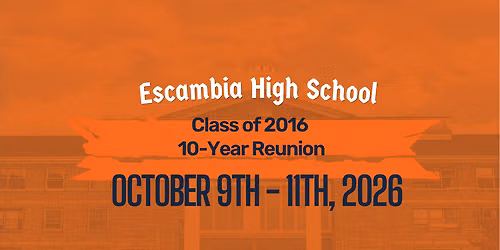 Escambia High School Class of 2016 Reunion