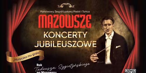 "Muzyczka mu gra\u0142a" - koncert jubileuszowy PZLPiT "Mazowsze" im. T. Sygiety\u0144skiego