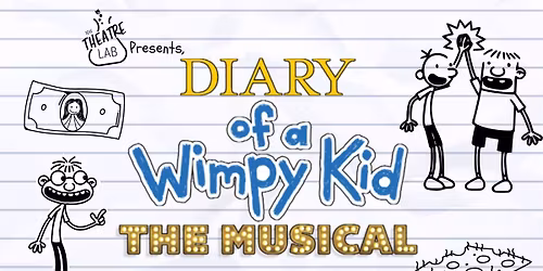 NW Theatre Lab Presents: Diary of a Wimpy Kid The Musical