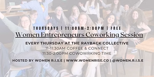 Women Entrepreneurs Weekly COWORKING SESSIONS Hosted By Women R.I.S.E.