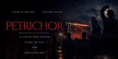 PETRICHOR by RAME College