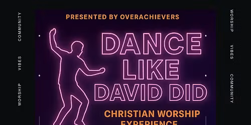 Dance Like David Did