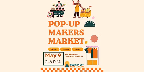 Pop Up Makers Market - Second Saturday Markets at Western Sky