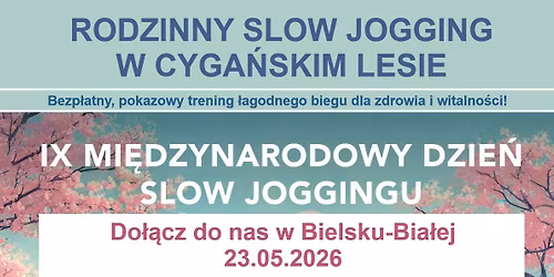 Rodzinny Slow Jogging w Cyga\u0144skim Lesie - IX Mi\u0119dzynarodowy Dzie\u0144 Slow Joggingu w Bielsku-Bia\u0142ej