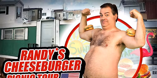 RANDY\u2019S CHEESEBURGER PICNIC TOUR (TRAILER PARK BOYS)
