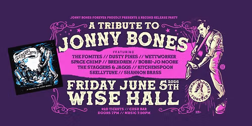 'To My Bones - A Tribute to Jonny Bones' Record Release Party!
