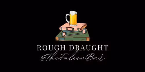 Rough Draught @TheFalconBar