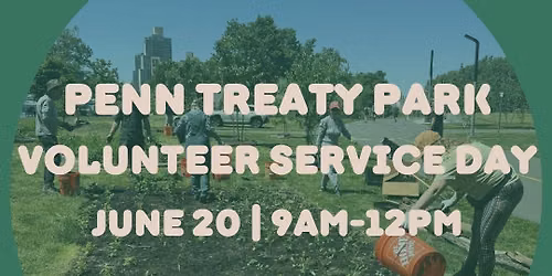 Penn Treaty Park June Service Day