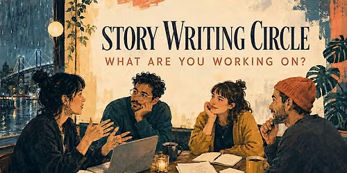 Writing Circle \u2014 What Are You Working On?