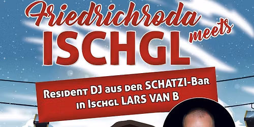 \u26f7\ufe0f \ud83d\udd25 Ischgl meets Friedrichroda \ud83d\udd25 \u26f7\ufe0f 