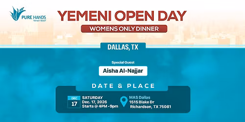 Yemeni Open Day | Dallas TX