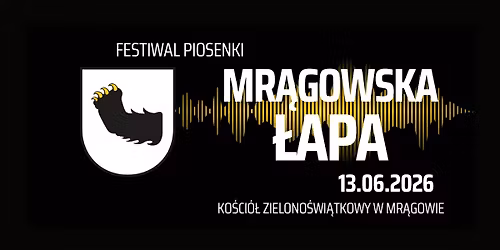Festiwal Piosenki Harcerskiej, Turystycznej i Dzieci\u0119cej "Mr\u0105gowska \u0141apa 2026"